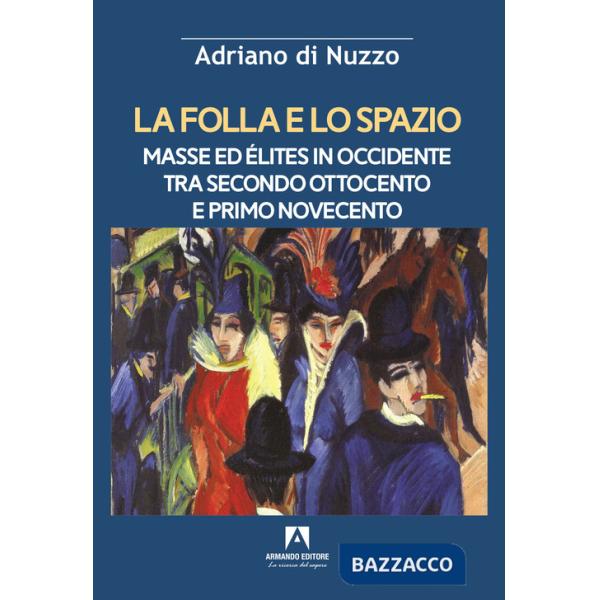 Folla e spazio (La)