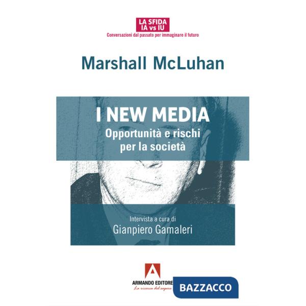 New media. Opportunità e rischi per la società (I)