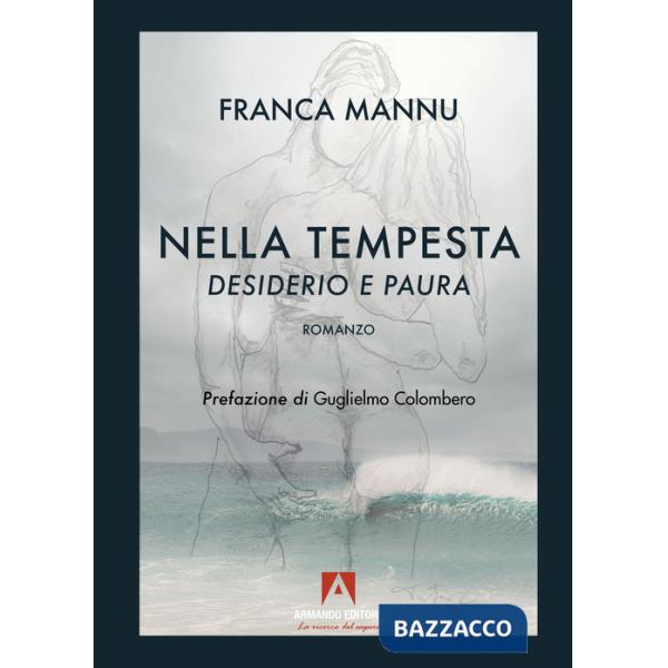 Desiderio e paura. Nella tempesta