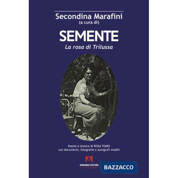 Semente. La rosa di Trilussa