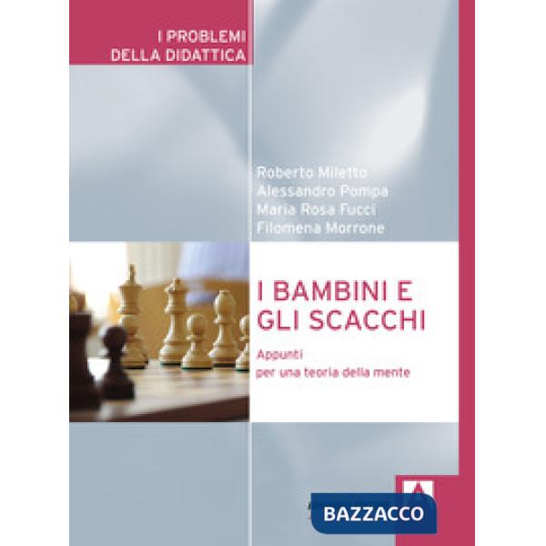 Bambini e gli scacchi. Appunti per una teoria della mente (I)