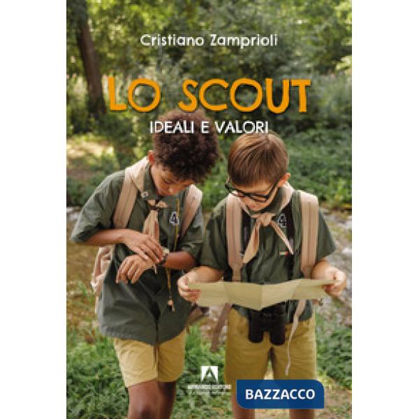 Scout. Ideali e valori (Lo)