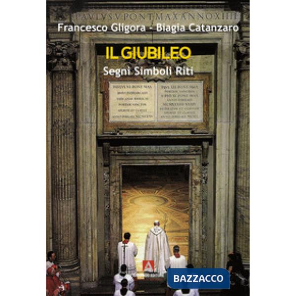 Giubileo. Segni, riti, simboli (Il)