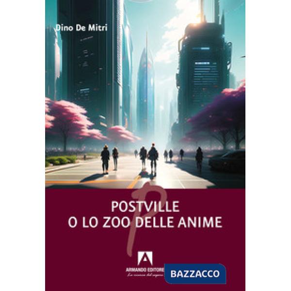 Postville o lo zoo delle anime