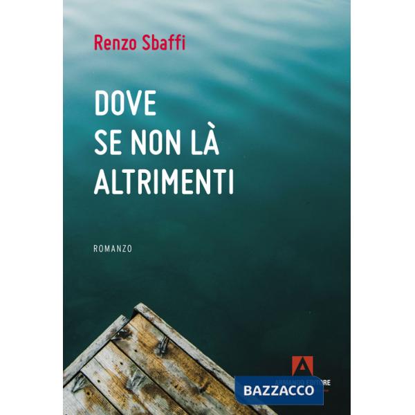 Dove se non là altrimenti