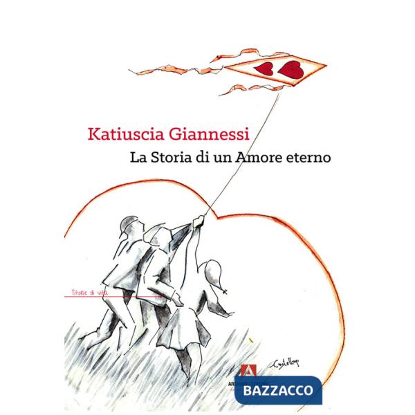 Katiuscia Giannessi. La storia di un amore eterno