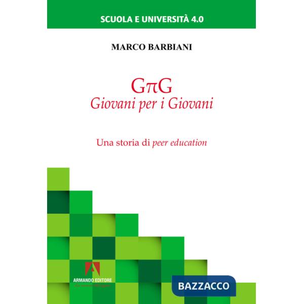 G?G giovani per i giovani. Una storia di peer education