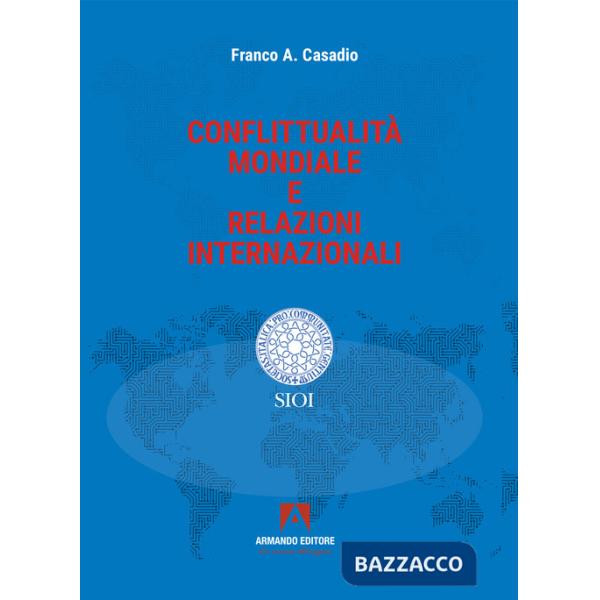 Conflittualità mondiale e relazioni internazionali
