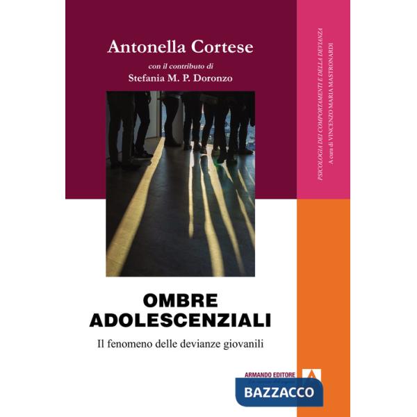 Ombre adolescenziali. Il fenomeno delle devianze giovanili