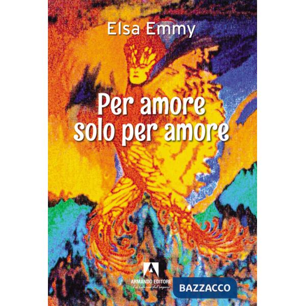 Per amore, solo per amore
