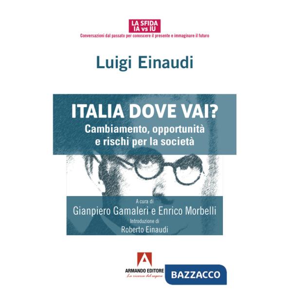 Italia dove vai? Cambiamento, opportunità e rischi per la società