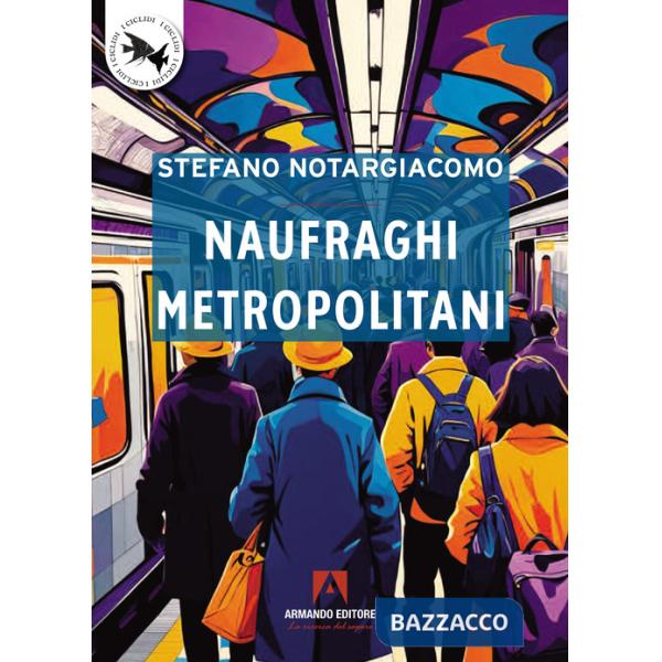 Naufraghi metropolitani