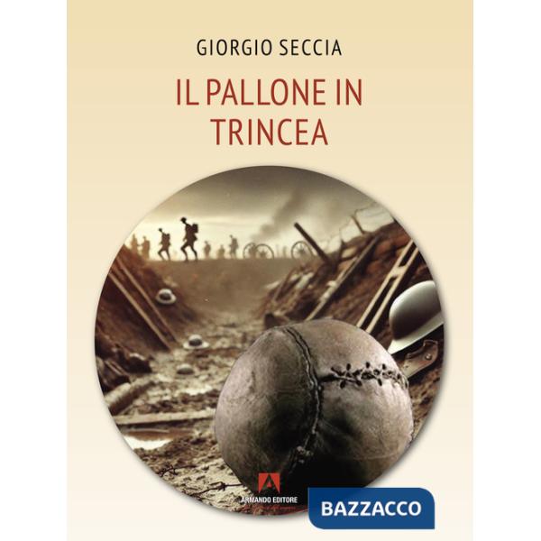 Pallone in trincea (Il)