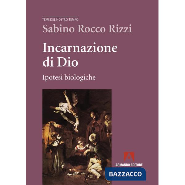 Incarnazione di Dio. Ipotesi biologiche