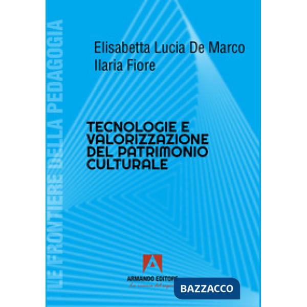 Tecnologie e valorizzazione patrimonio culturale