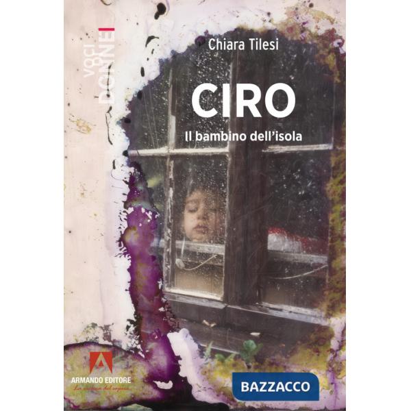 Ciro. Il bambino dell'isola