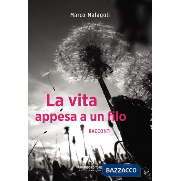 Vita appesa a un filo (La)