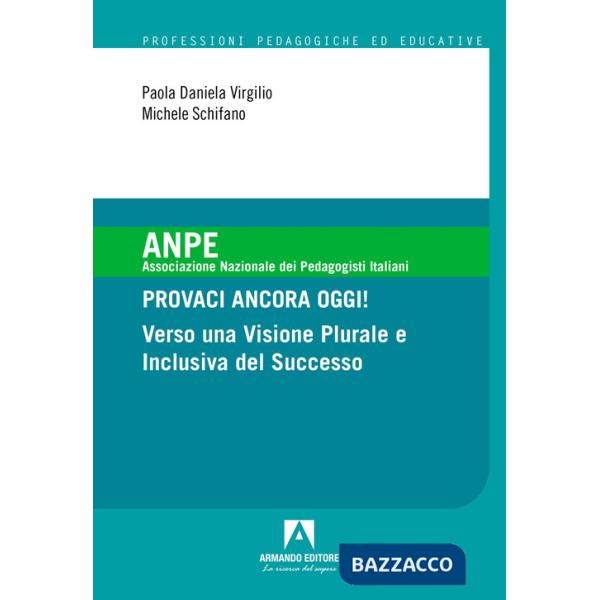 Provaci ancora oggi! Verso una visione plurale e inclusiva del successo