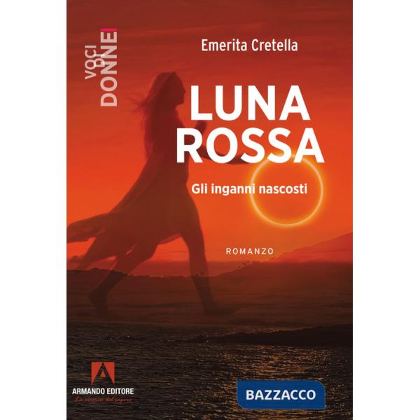 Luna rossa. Gli inganni nascosti