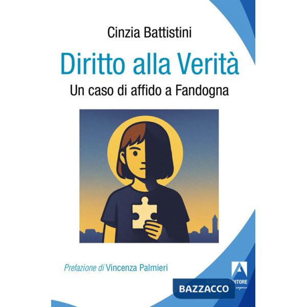 Diritto alla verità. Un caso di affido a Fandogna