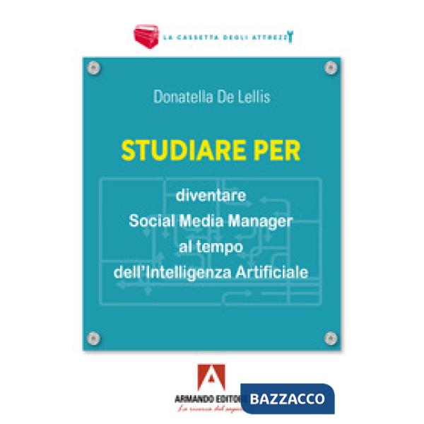 Studiare per diventare social media manager al tempo dell'Intelligenza Artificiale
