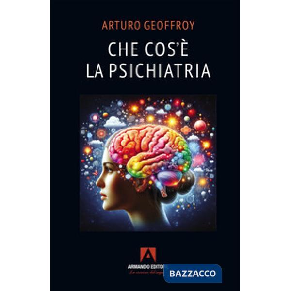 Che cos'è la psichiatria