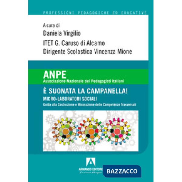 È suonata la campanella! Micro-laboratori sociali. Guida alla costruzione e misurazione delle competenze traversali