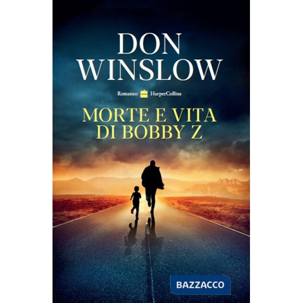 Morte e vita di Bobby Z