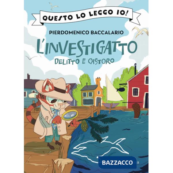 Delitto e castoro. L'investigatto. Vol. 2