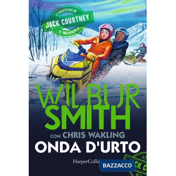 Onda d'urto. Le avventure di Jack Courtney. Vol. 3