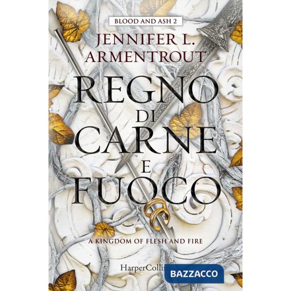 Regno di carne e fuoco. Blood and Ash. Vol. 2
