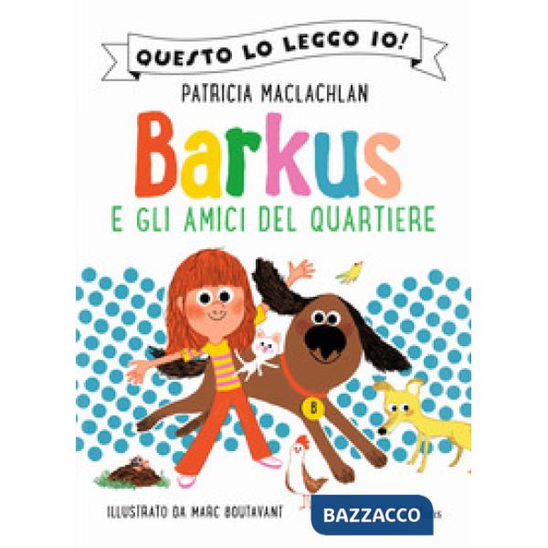 Barkus e gli amici del quartiere