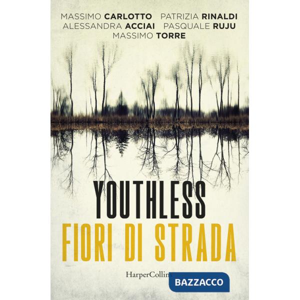 Youthless. Fiori di strada