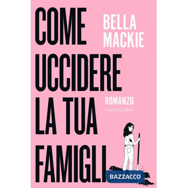 Come uccidere la tua famiglia