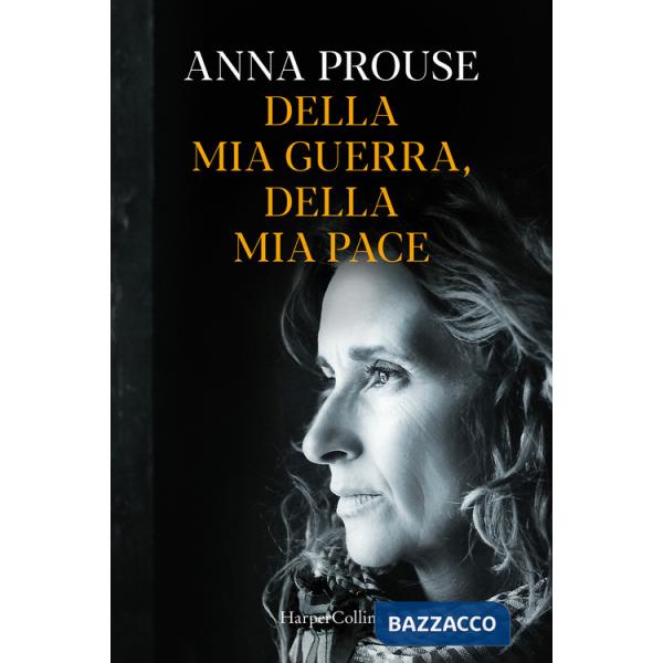 Della mia guerra, della mia pace