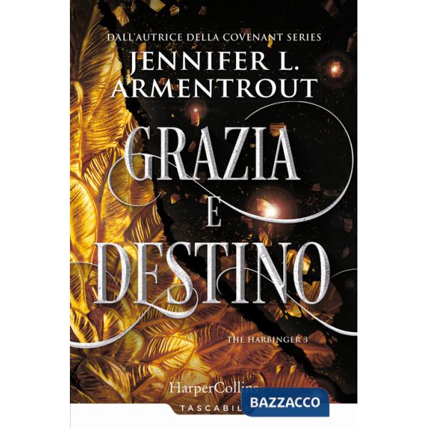 Grazia e destino. Harbinger series. Vol. 3