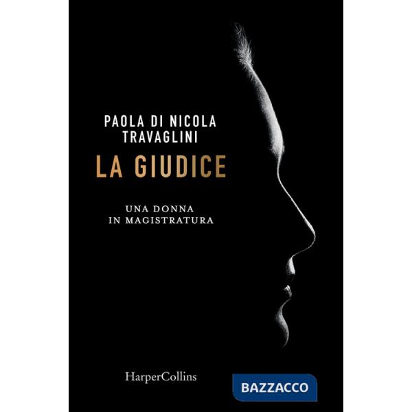 Giudice. Una donna in magistratura (La)