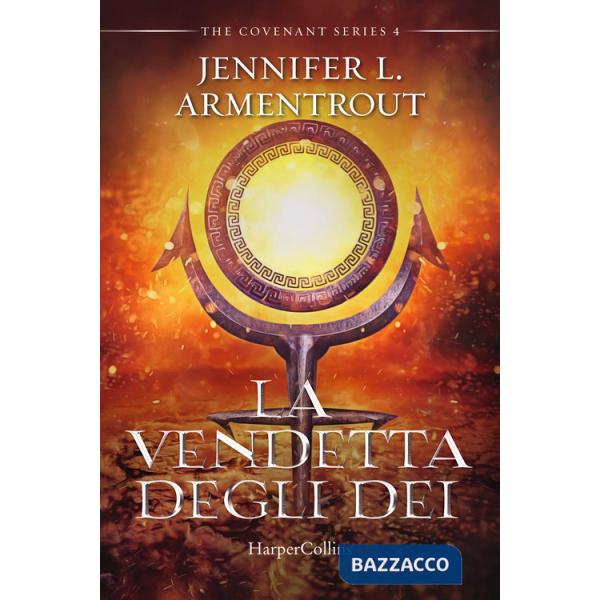 Vendetta degli dei. Covenant series (La). Vol. 4