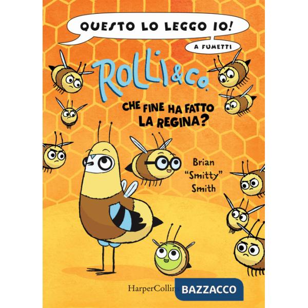 Rolli & co.. Vol. 2: Che fine ha fatto la regina?
