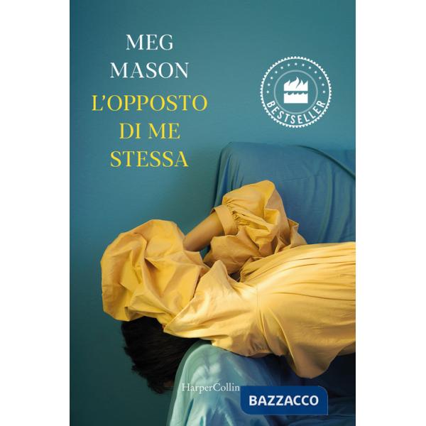 Opposto di me stessa (L')