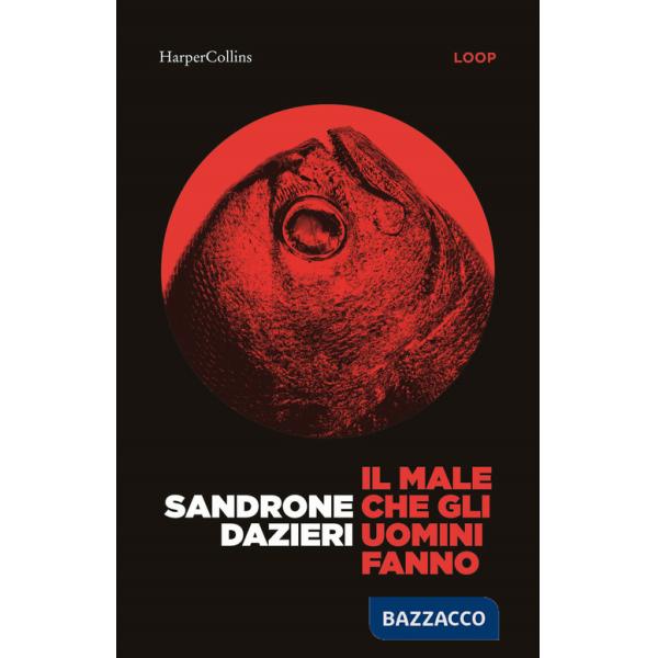 Male che gli uomini fanno (Il)