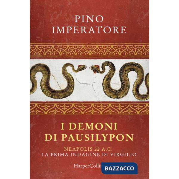 Demoni di Pausilypon. La prima indagine di Publio Virgilio Marone (I)