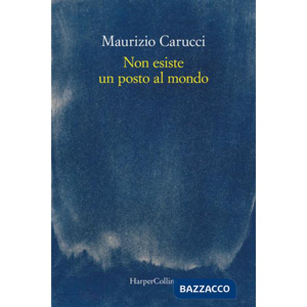 Non esiste un posto al mondo