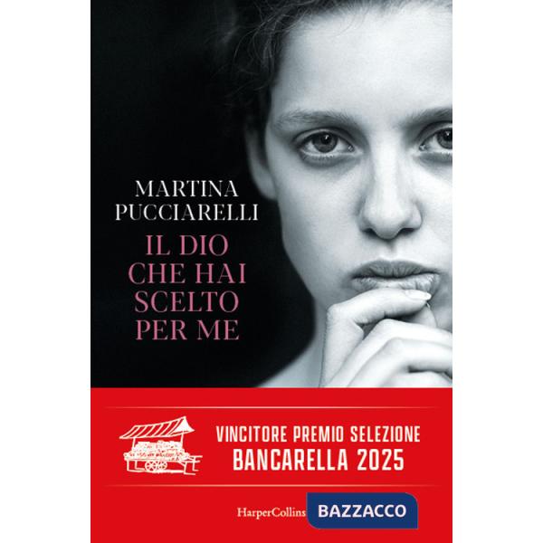 Dio che hai scelto per me (Il)