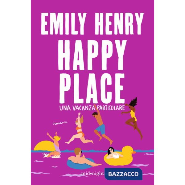 Happy place. Una vacanza particolare