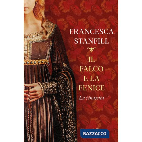 Falco e la fenice. La rinascita (Il)