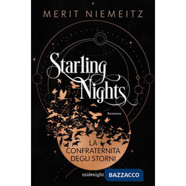 Confraternita degli storni. Starling nights (La)