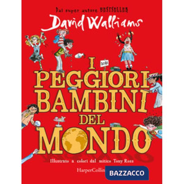 Peggiori bambini del mondo (I)