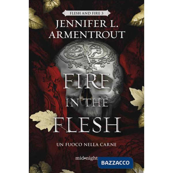 Fire in the flesh. Un fuoco nella carne (A)