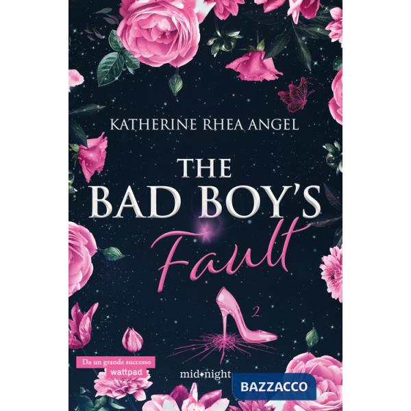 Bad boy's fault. Ediz. italiana (The). Vol. 2